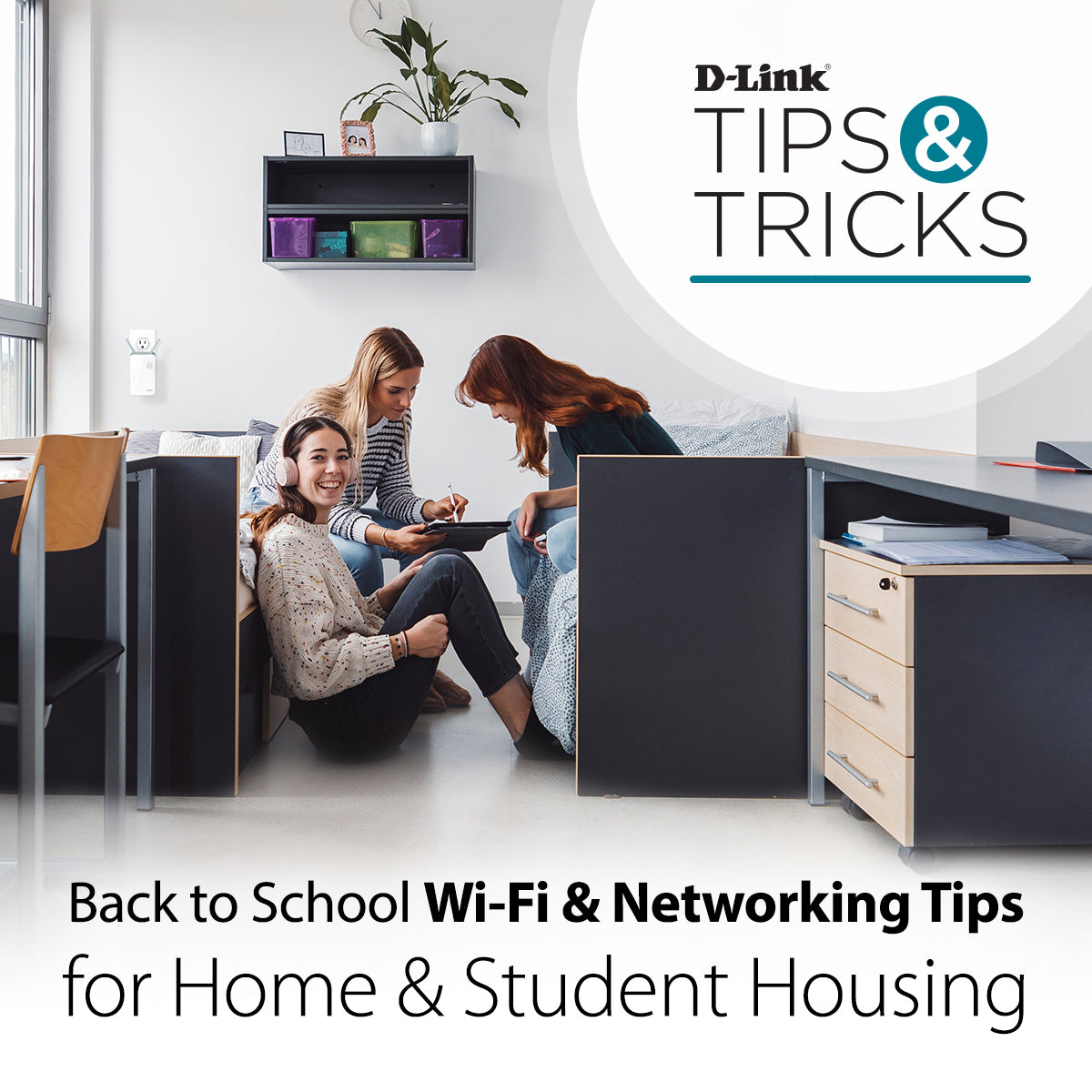 Back to School Wi-Fi and Networking Tips for Home and Student Housing