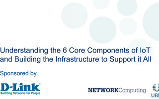 Watch NetworkComputing and D-Link’s “IOT Infrastructure” Webinar On-Demand